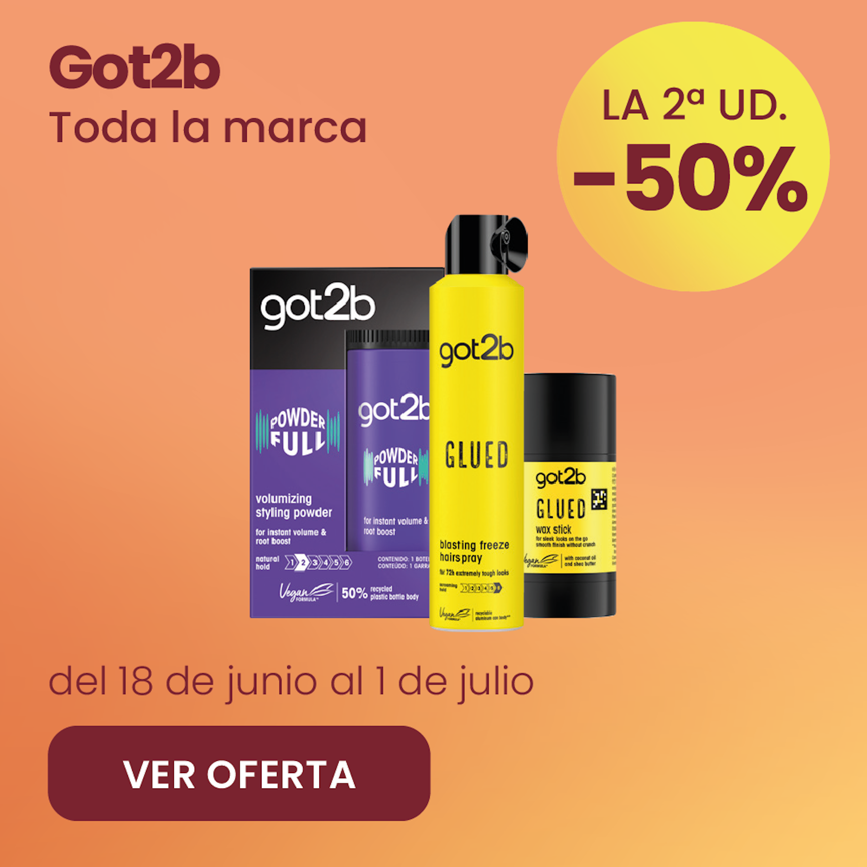 Got2B Toda La Marca -50% la 2ª ud.