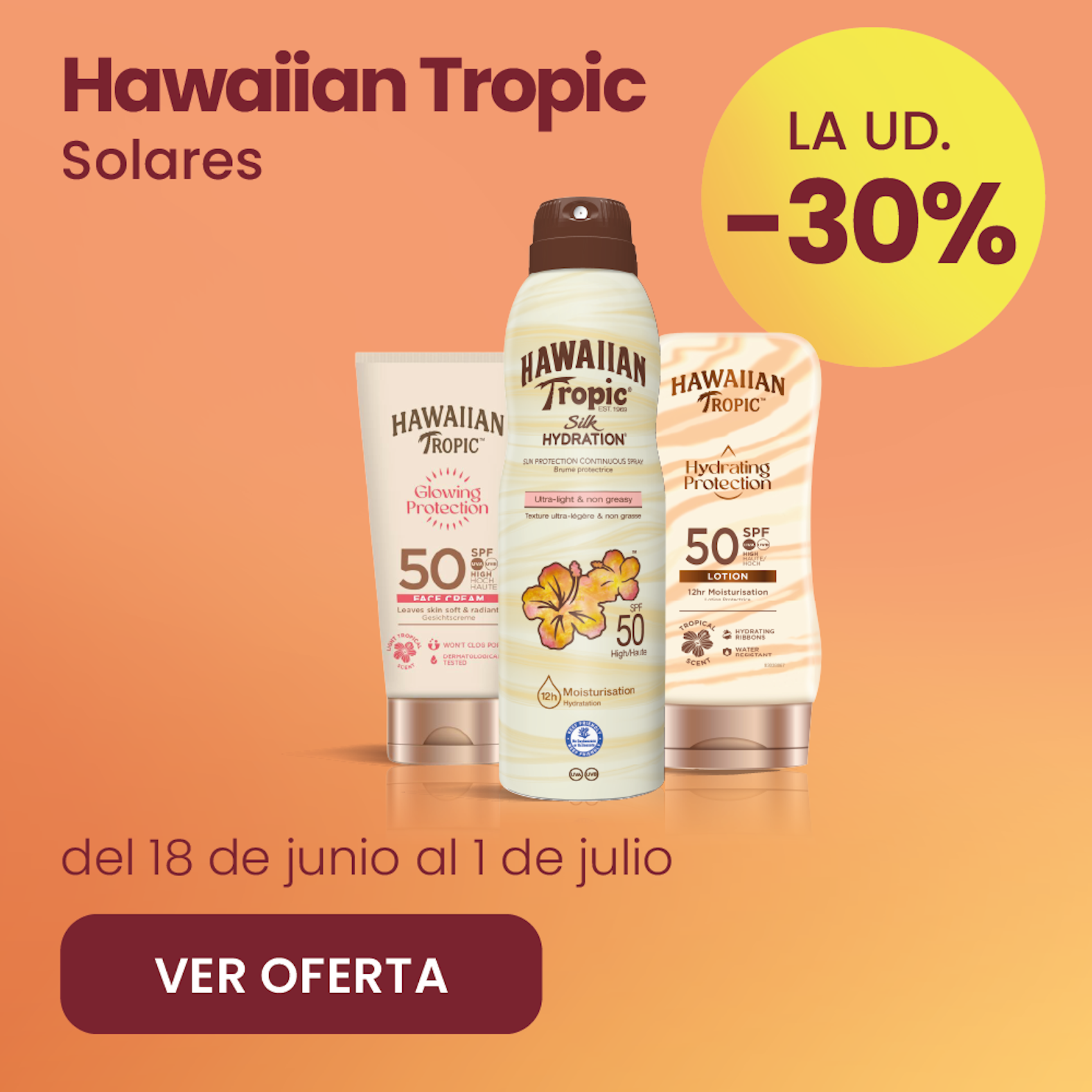Hawaiian Tropic Solares Toda La Gama 30% más barato
