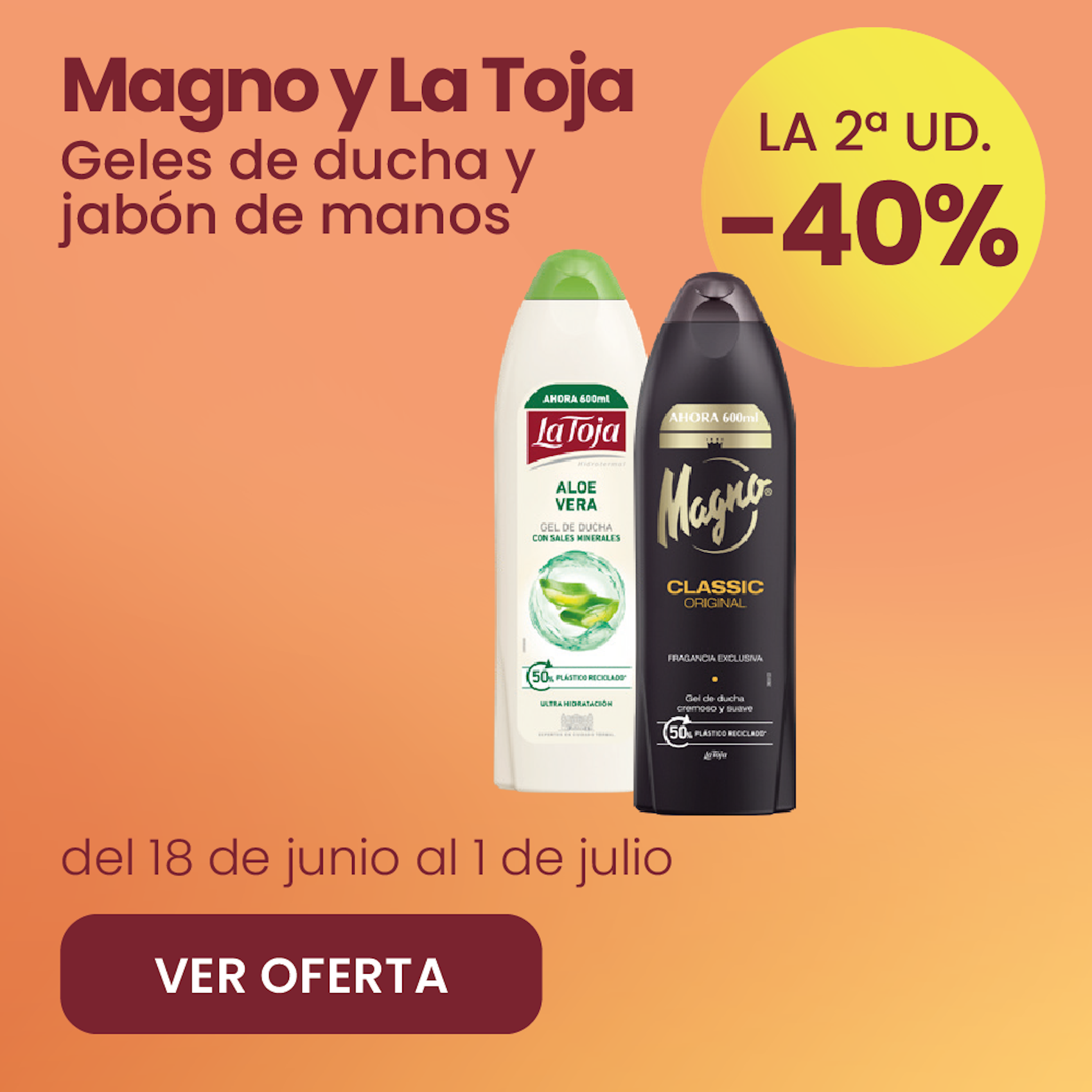 Magno Y La Toja Geles Y Jabones -50% la 2ª ud.