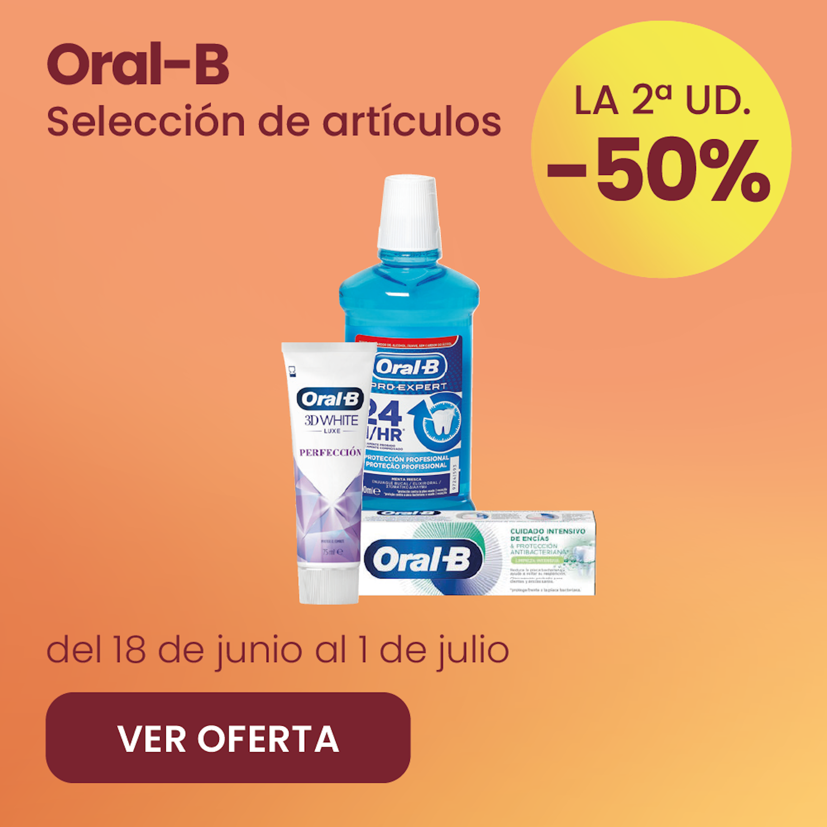Oral B Cuidado Bucal Selección De Artículos -50% la 2ª ud.