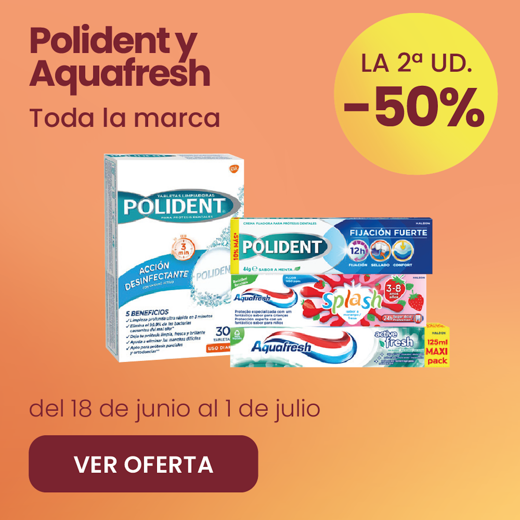 Polident Y Aquafresh Toda La Marca -50% la 2ª ud.