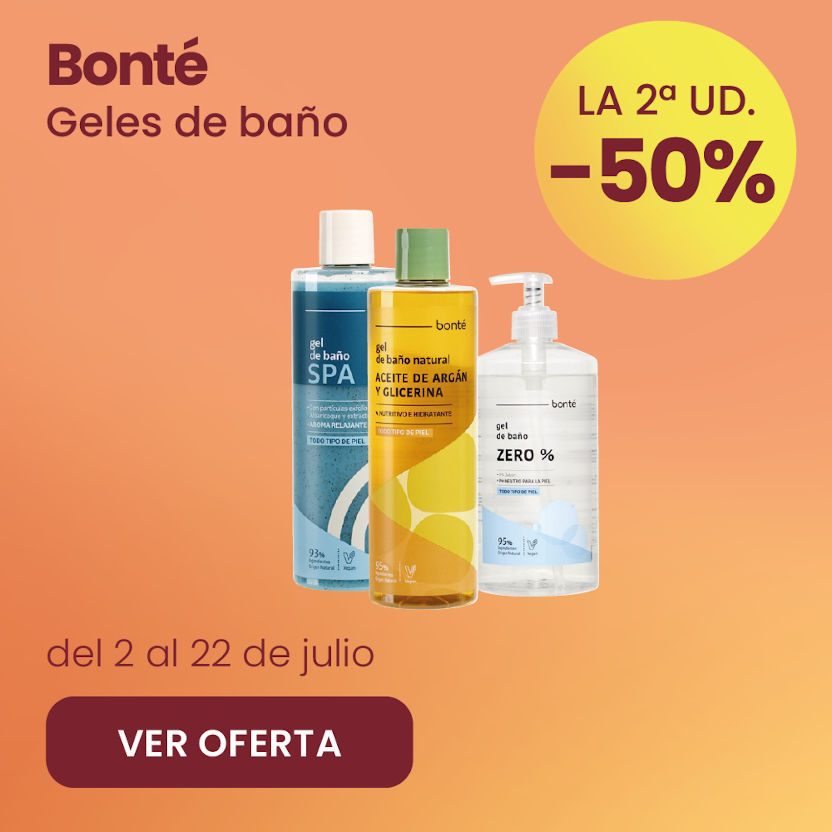 BONTÉ GELES DE BAÑO -50% la 2ª ud.