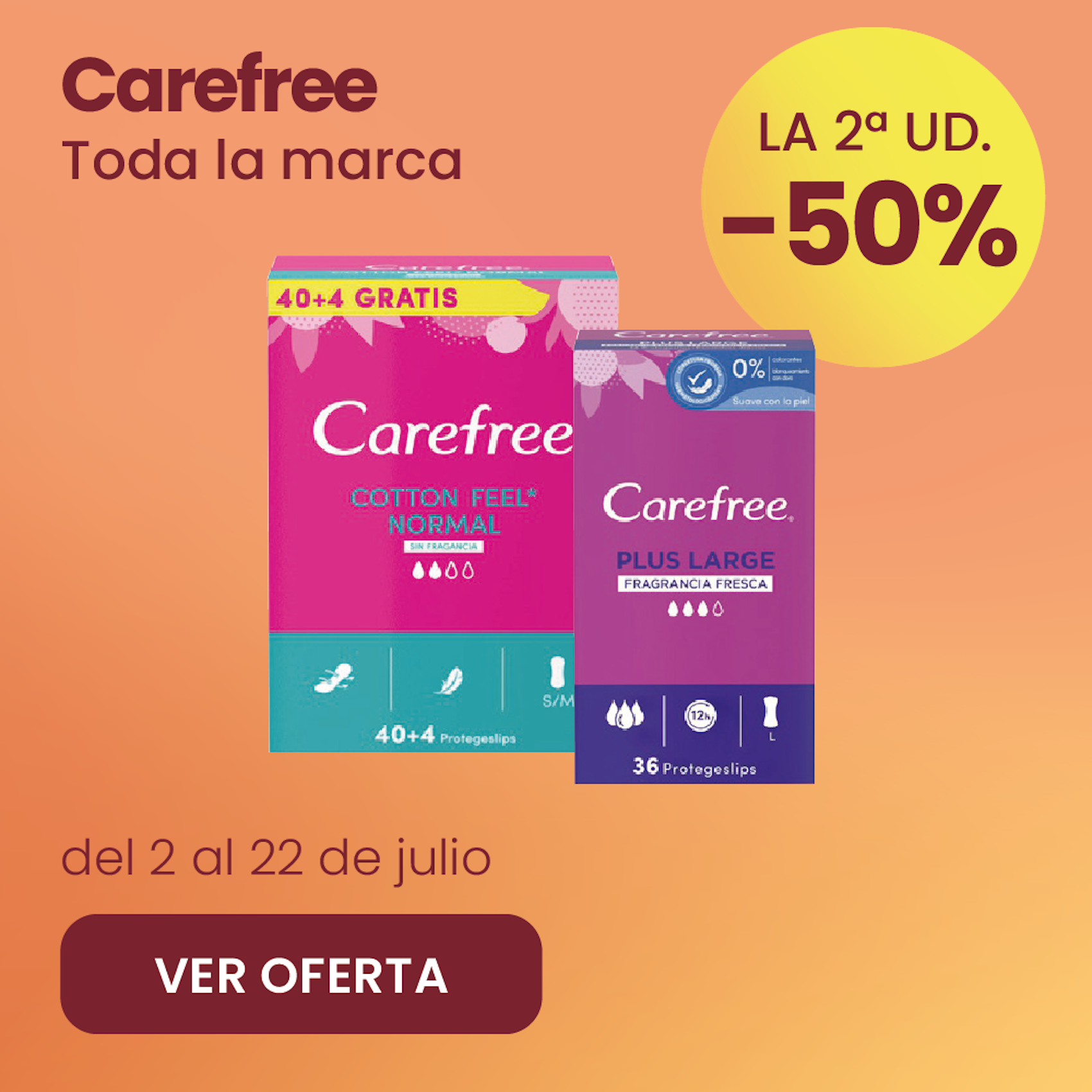CAREFREE TODA LA MARCA -50% la 2ª ud.
