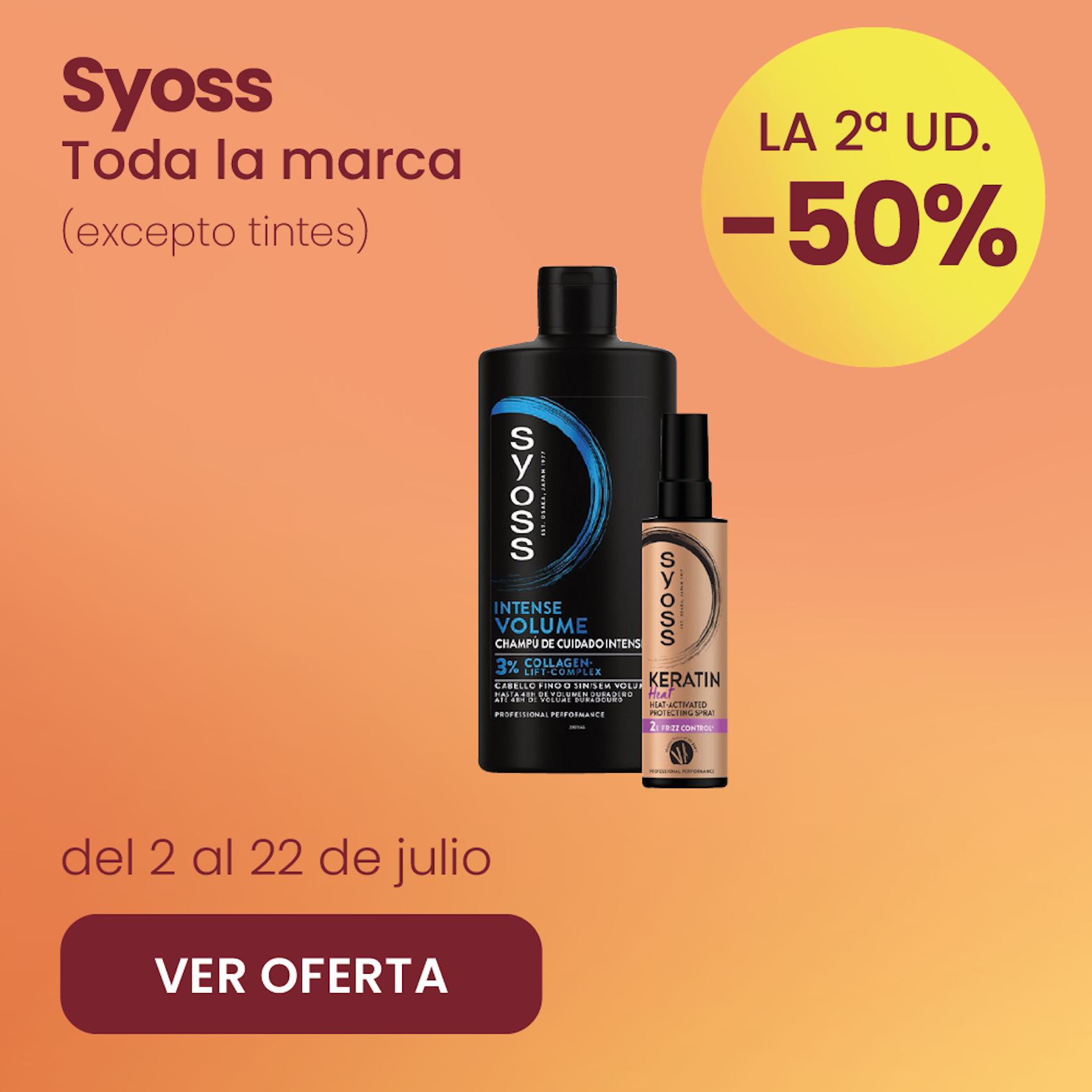 SYOSS TODA LA MARCA -50% la 2ª ud.