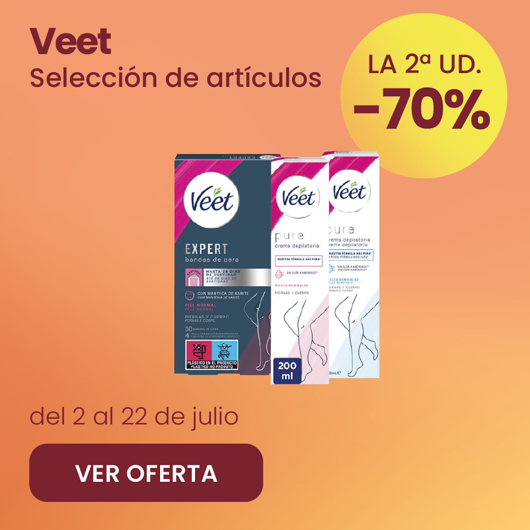 VEET PURE CREMAS DEPILATORIAS -70% la 2ª ud.