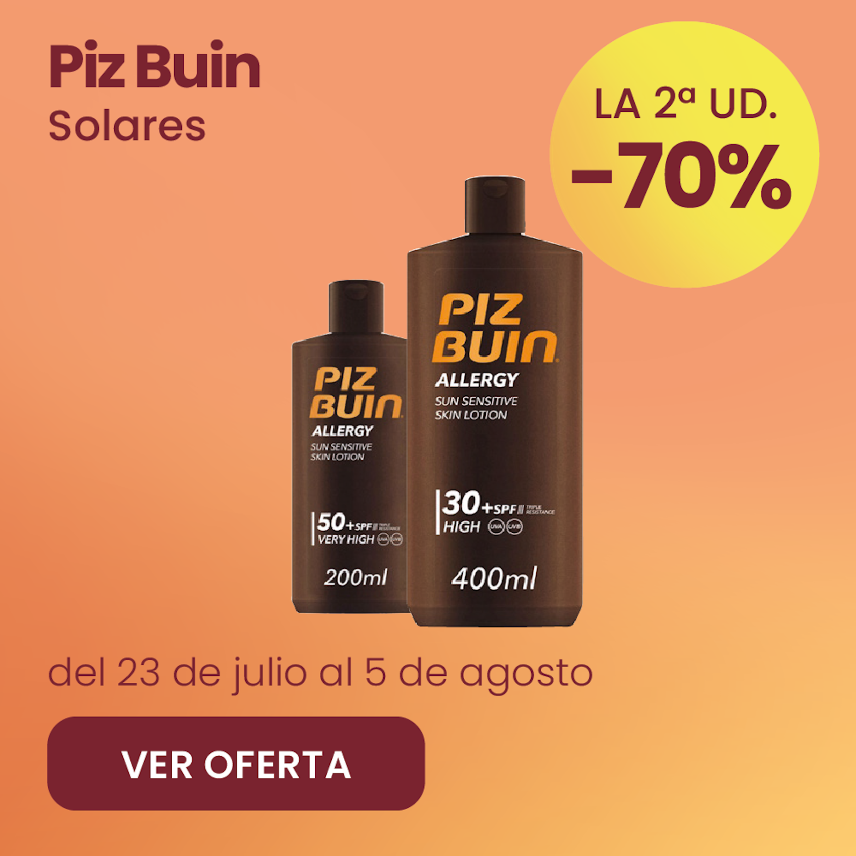 Piz Buin Solares Toda La Marca -70% la 2ª ud.