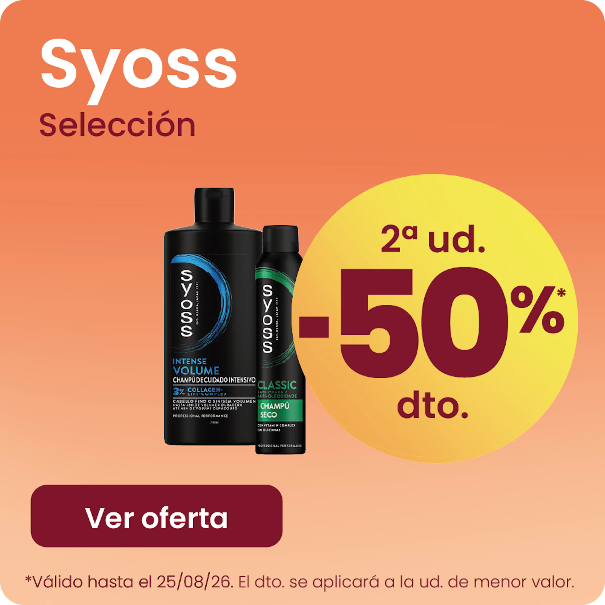 Syoss Toda La Marca -50% la 2ª ud.