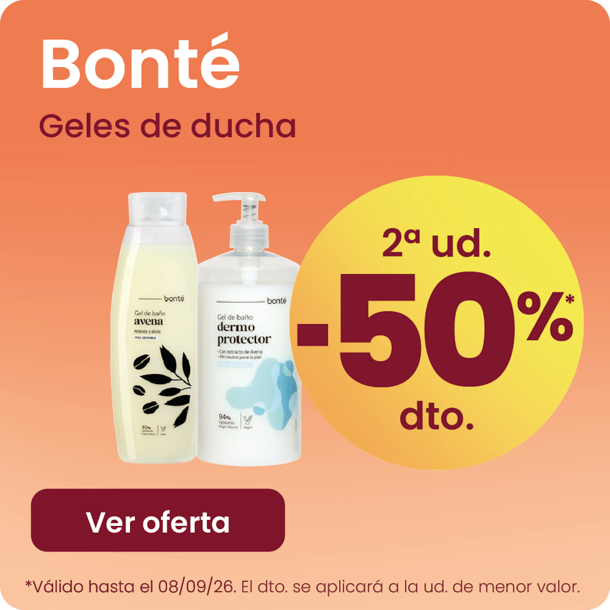 BONTÉ GELES DE DUCHA TODA LA GAMA -50% la 2ª ud.