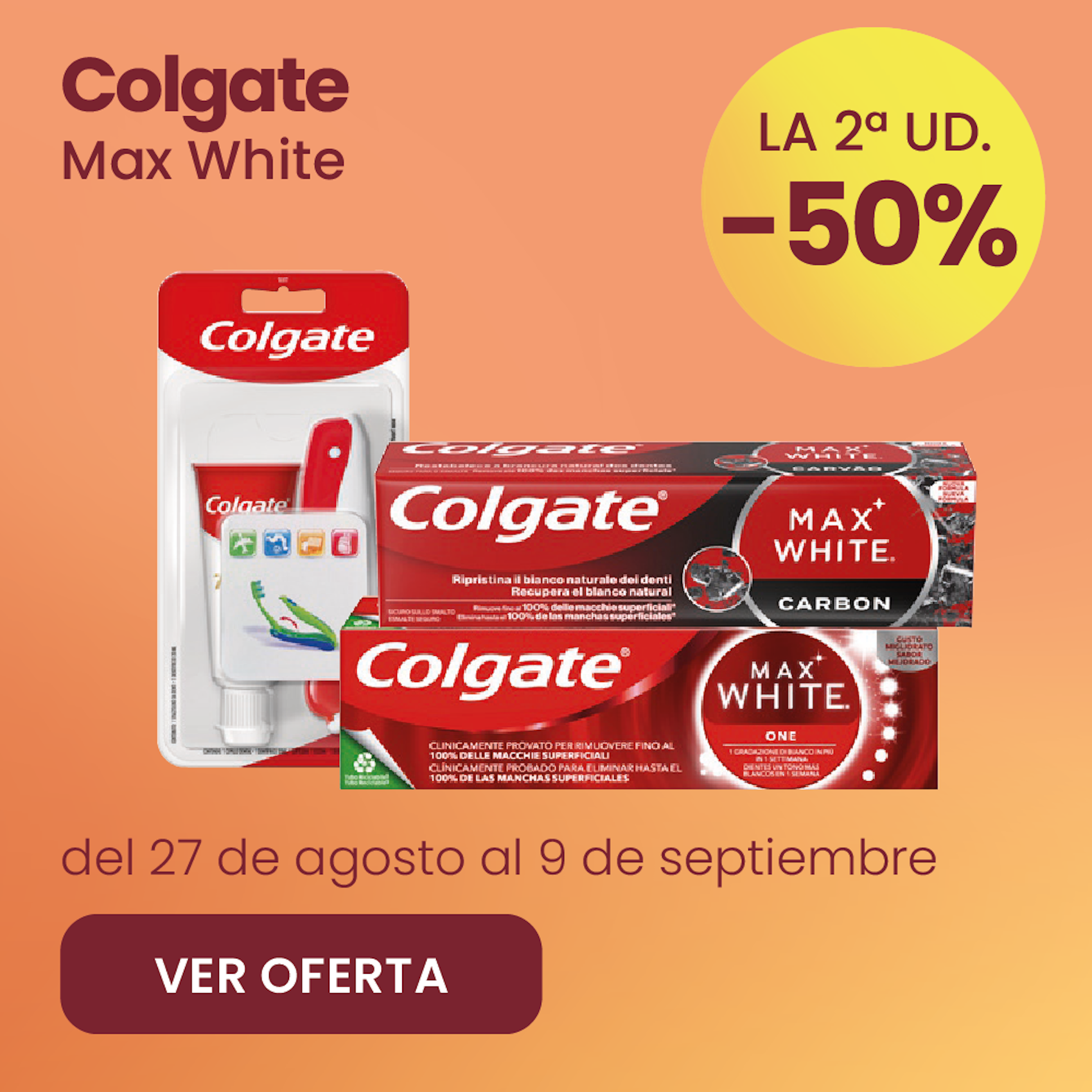 Colgate Max White Selección De Artículos -50% la 2ª ud.