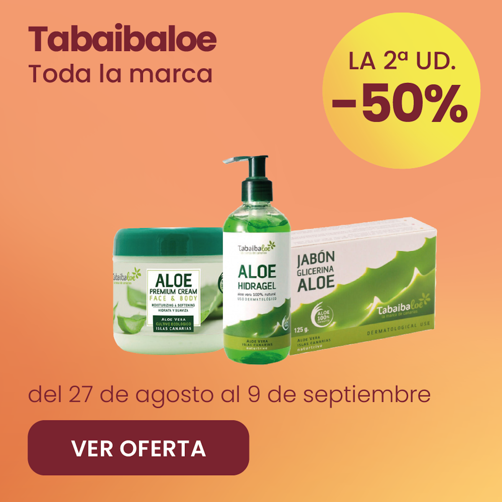 Tabaibaloe Toda La Marca -50% la 2ª ud.