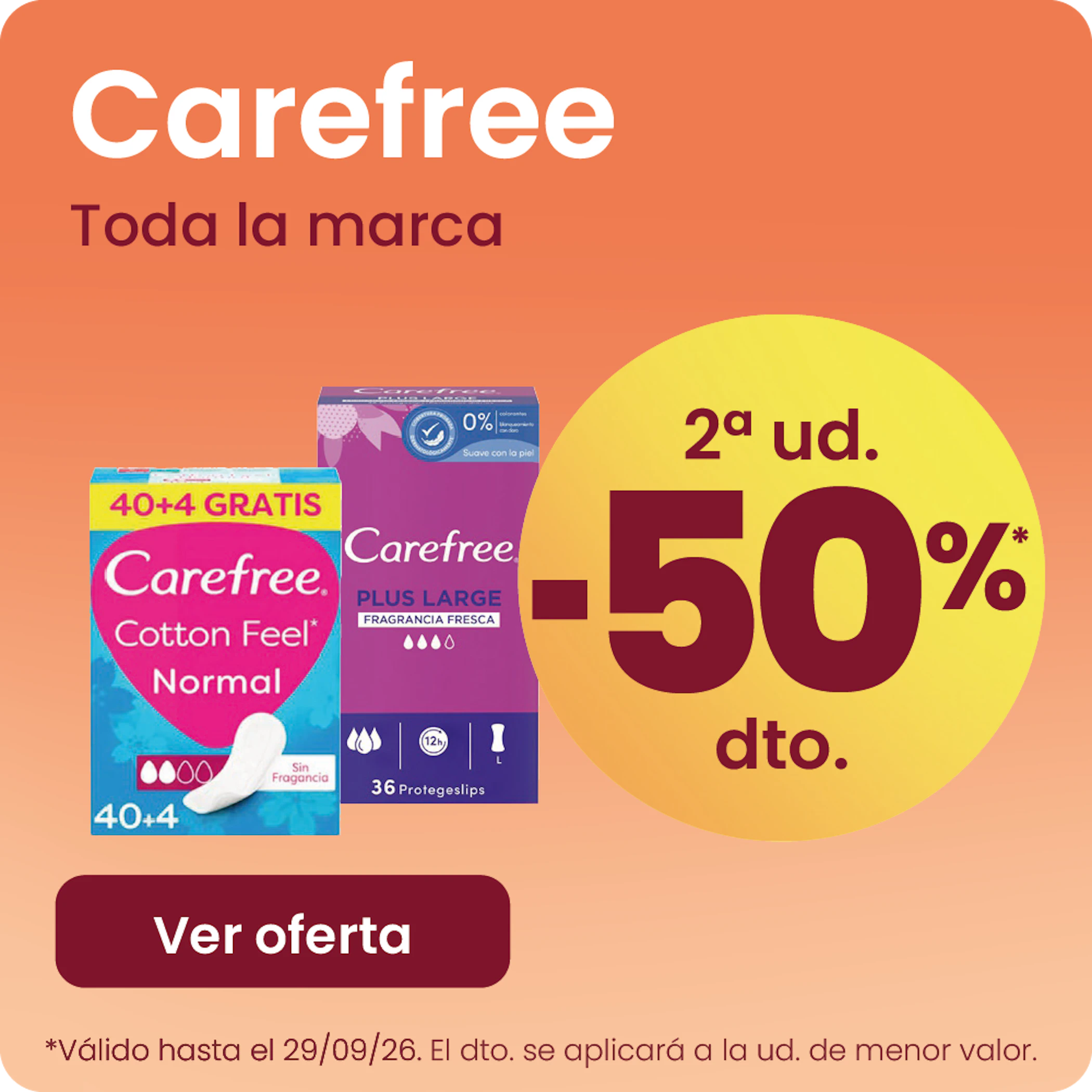 Carefree Toda A Marca -50% na 2ª ud.
