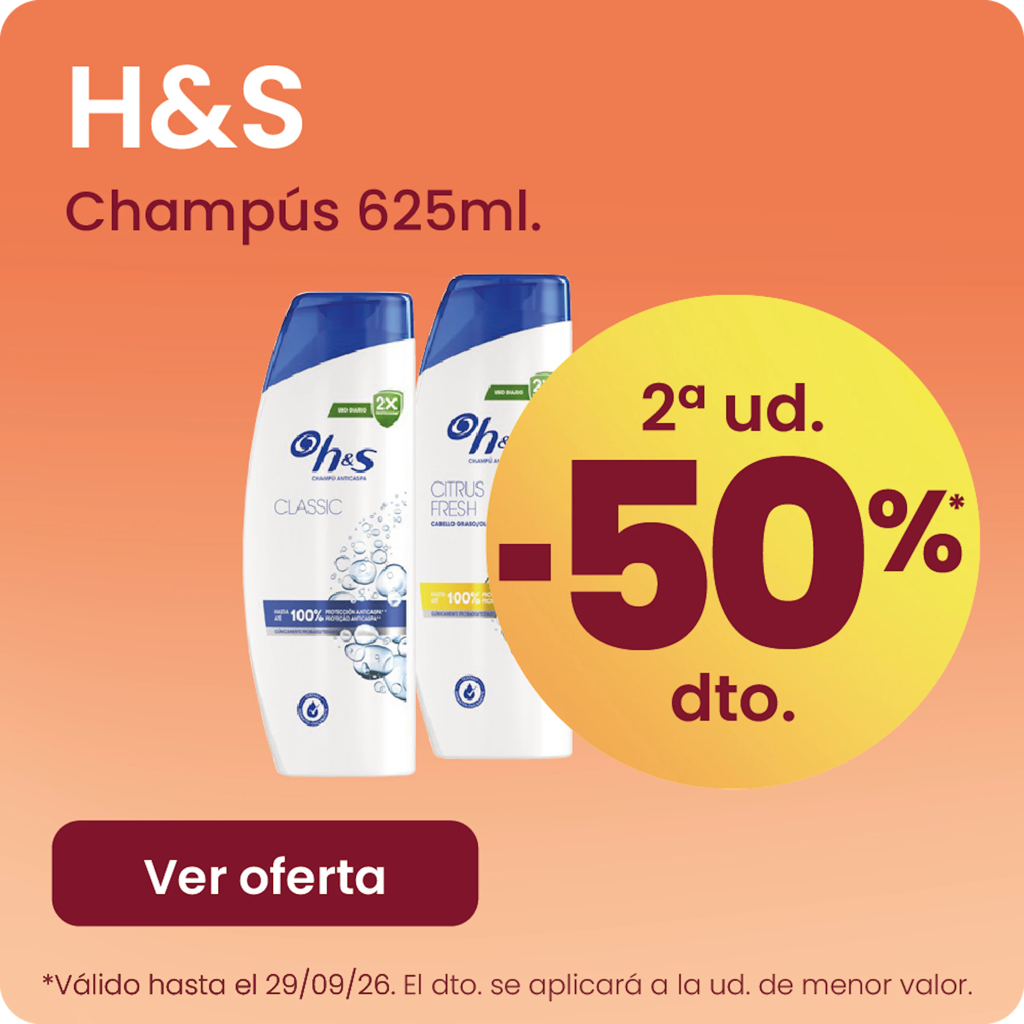 H&S Champús Toda La Gama -50% la 2ª ud.