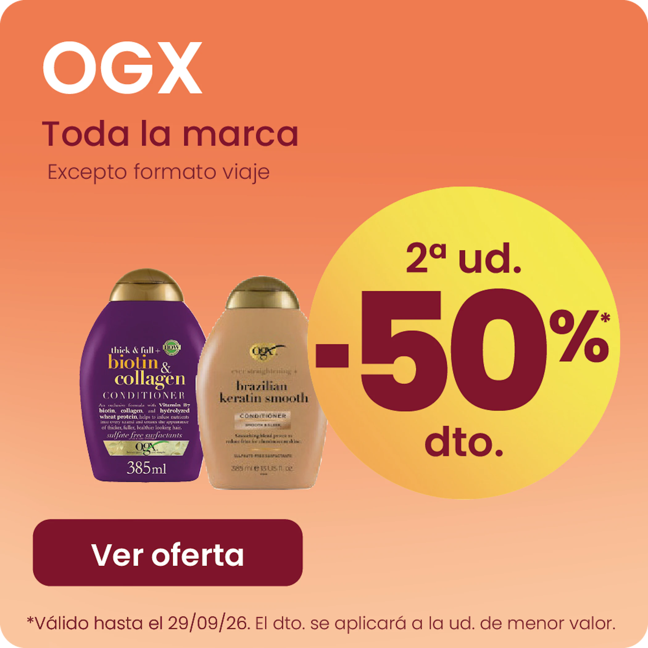 OGX Toda La Marca -50% la 2ª ud.