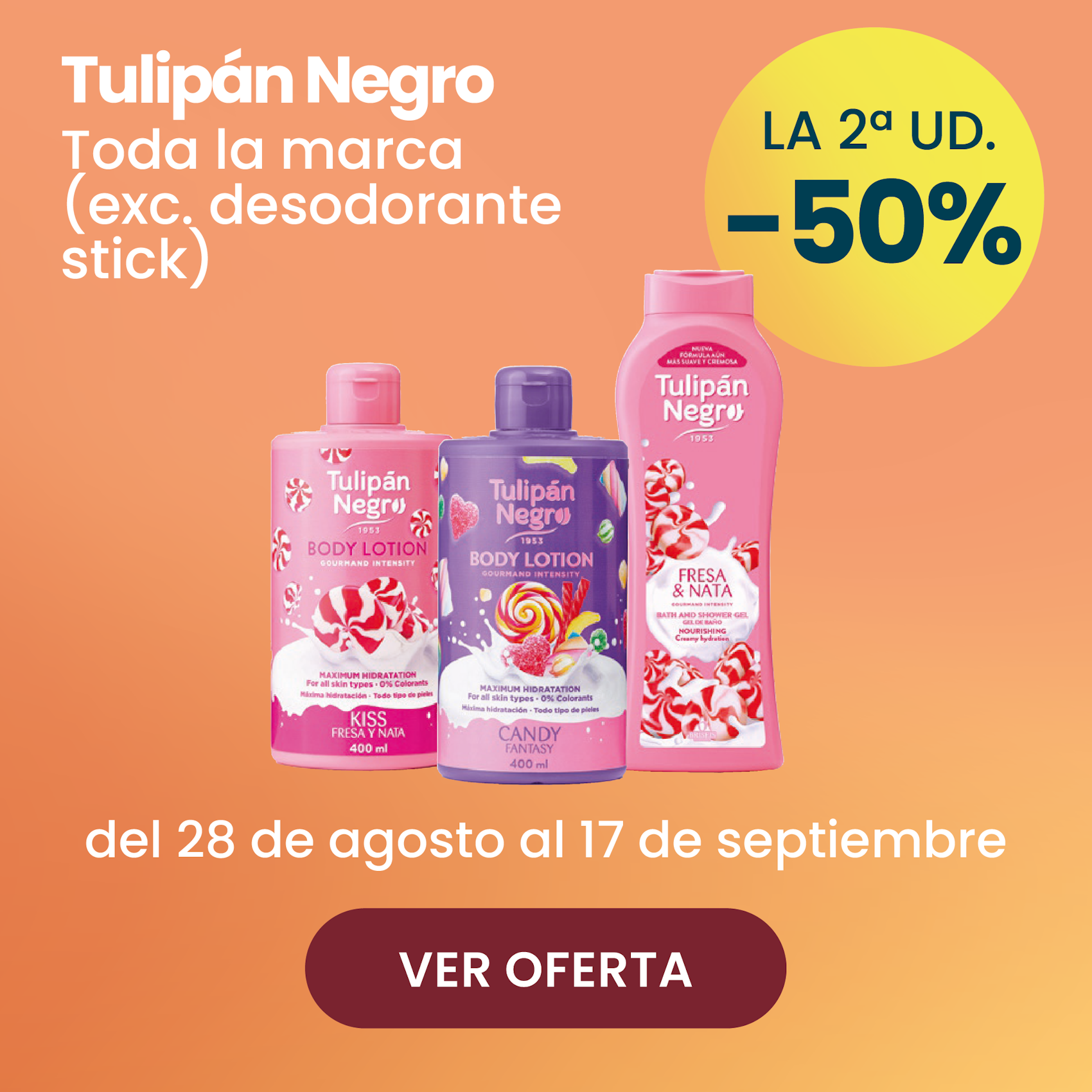 TULIPÁN NEGRO TODA LA MARCA -50% la 2ª ud.