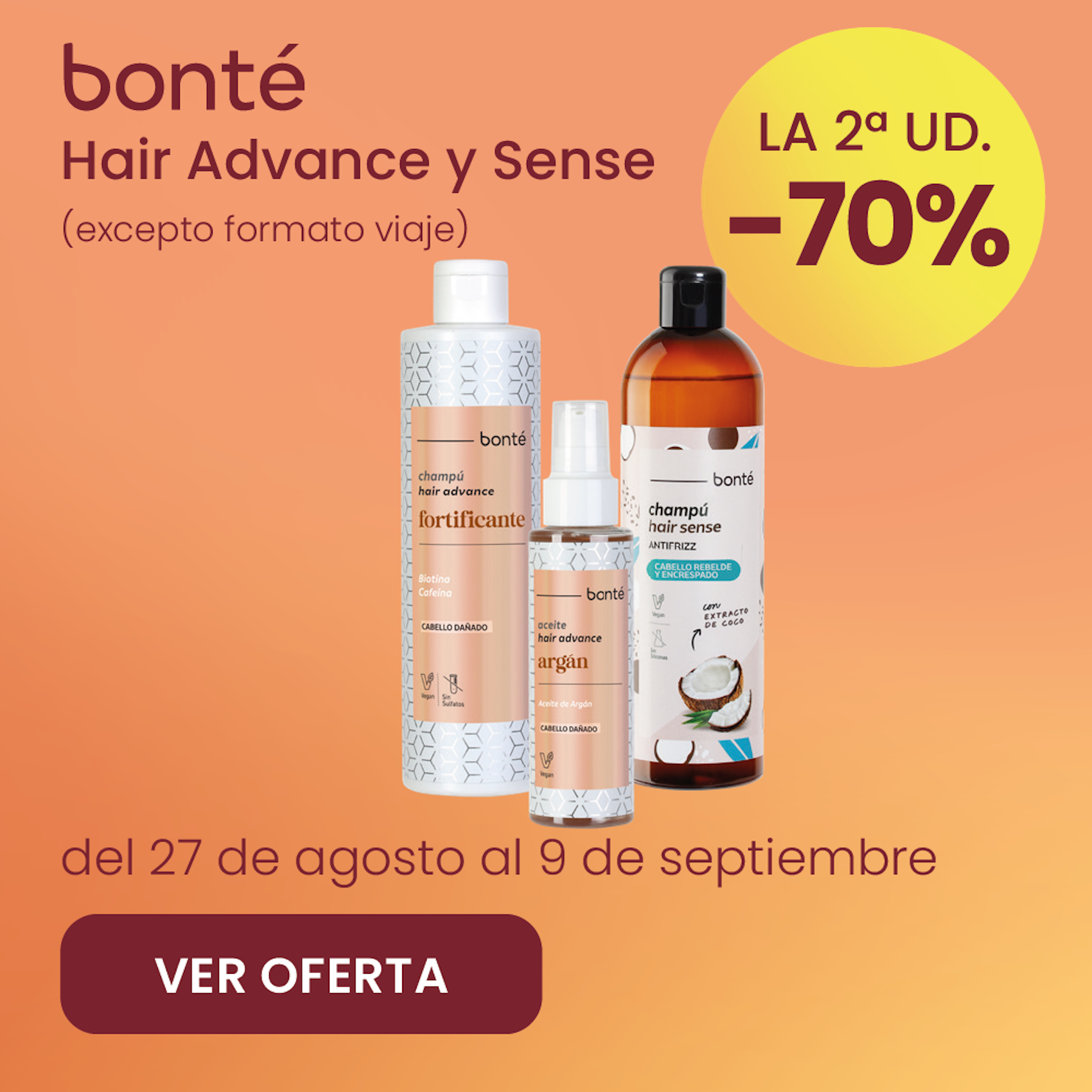 BONTÉ HAIR TODA LA GAMA -70% la 2ª ud.