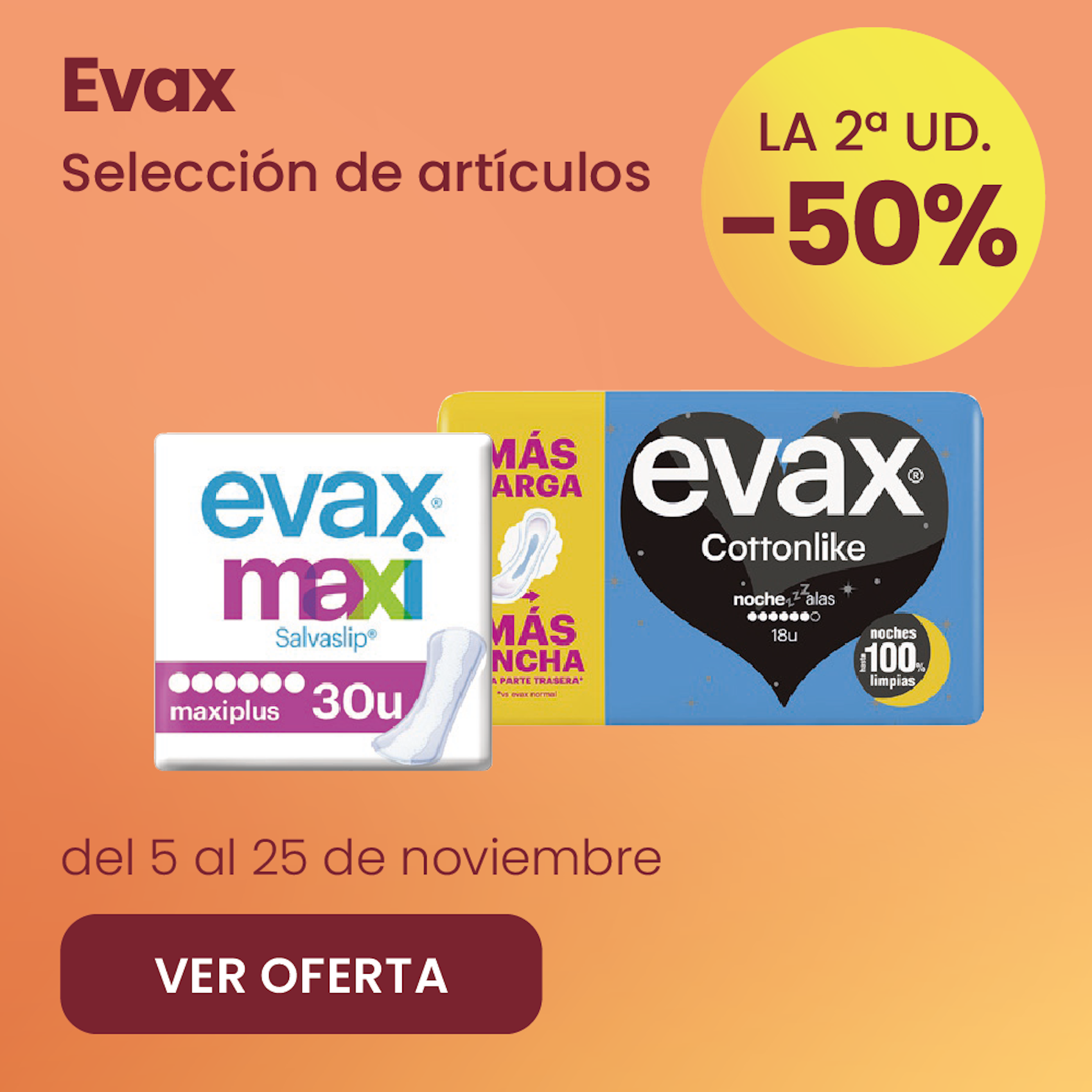 EVAX SALVASLIPS Y COMPRESAS -50% la 2ª ud.