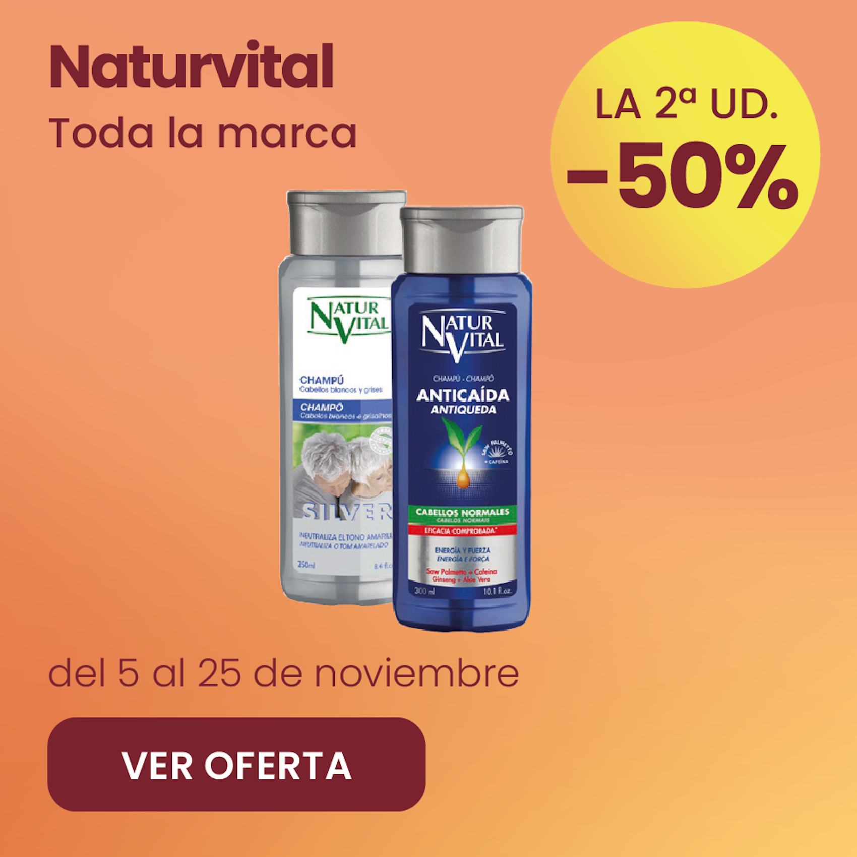 NATURVITAL TODA LA MARCA -50% la 2ª ud.