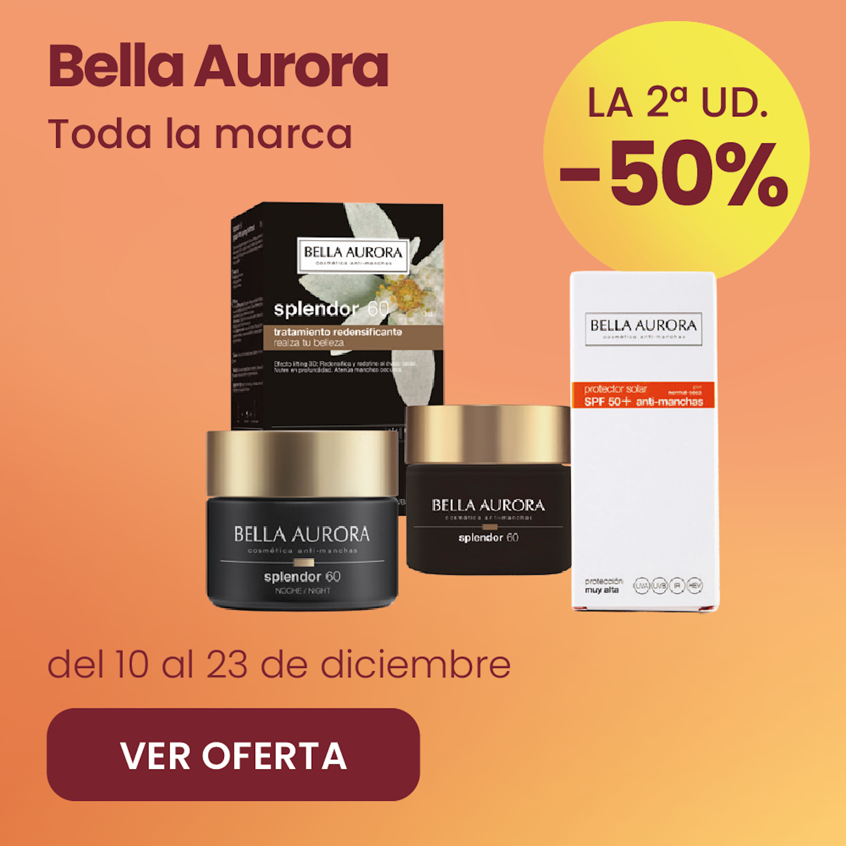 BELLA AURORA TODA A MARCA -50% na 2ª un.