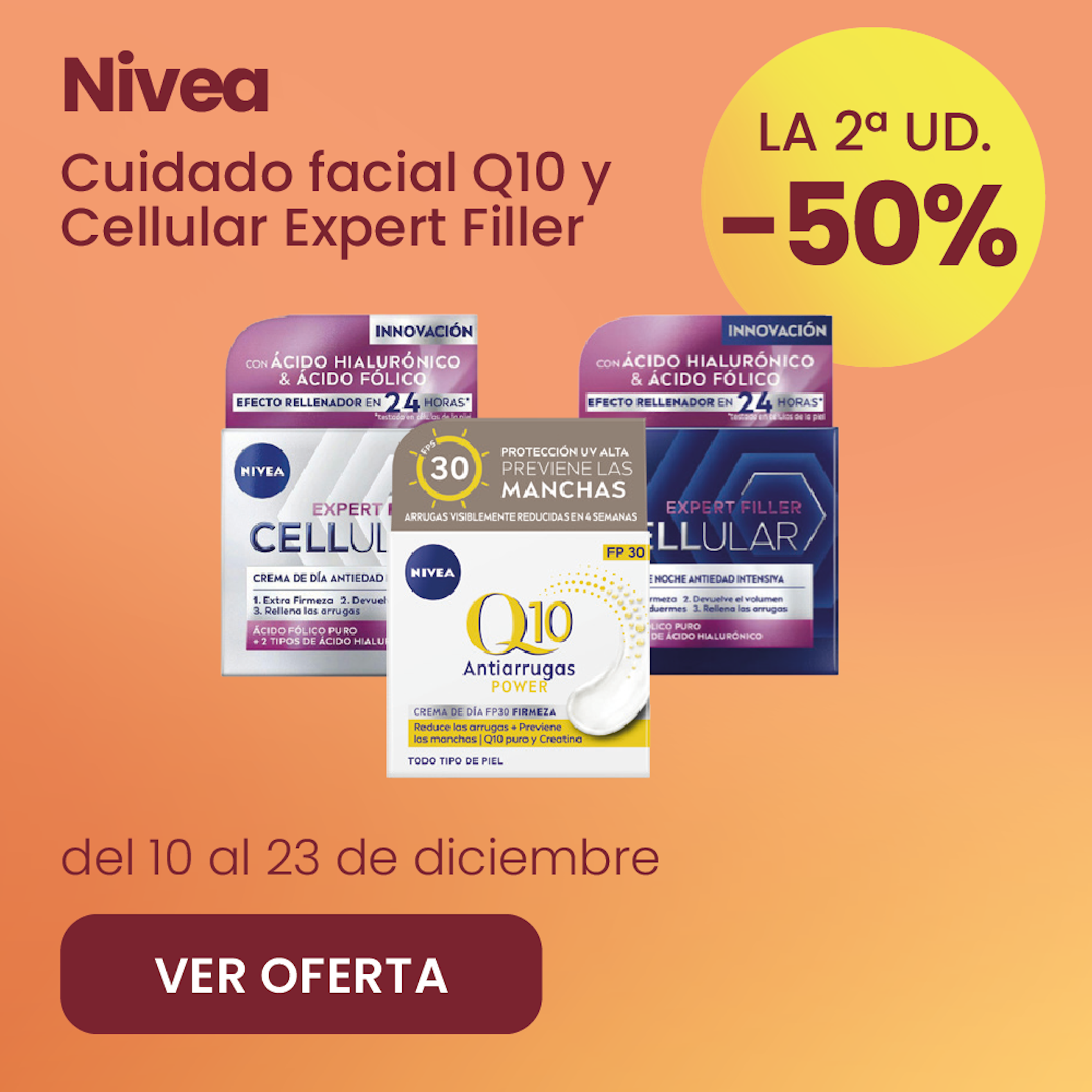 NIVEA CUIDADO FACIAL Q10 E CELLULAR -50% na 2ª un.