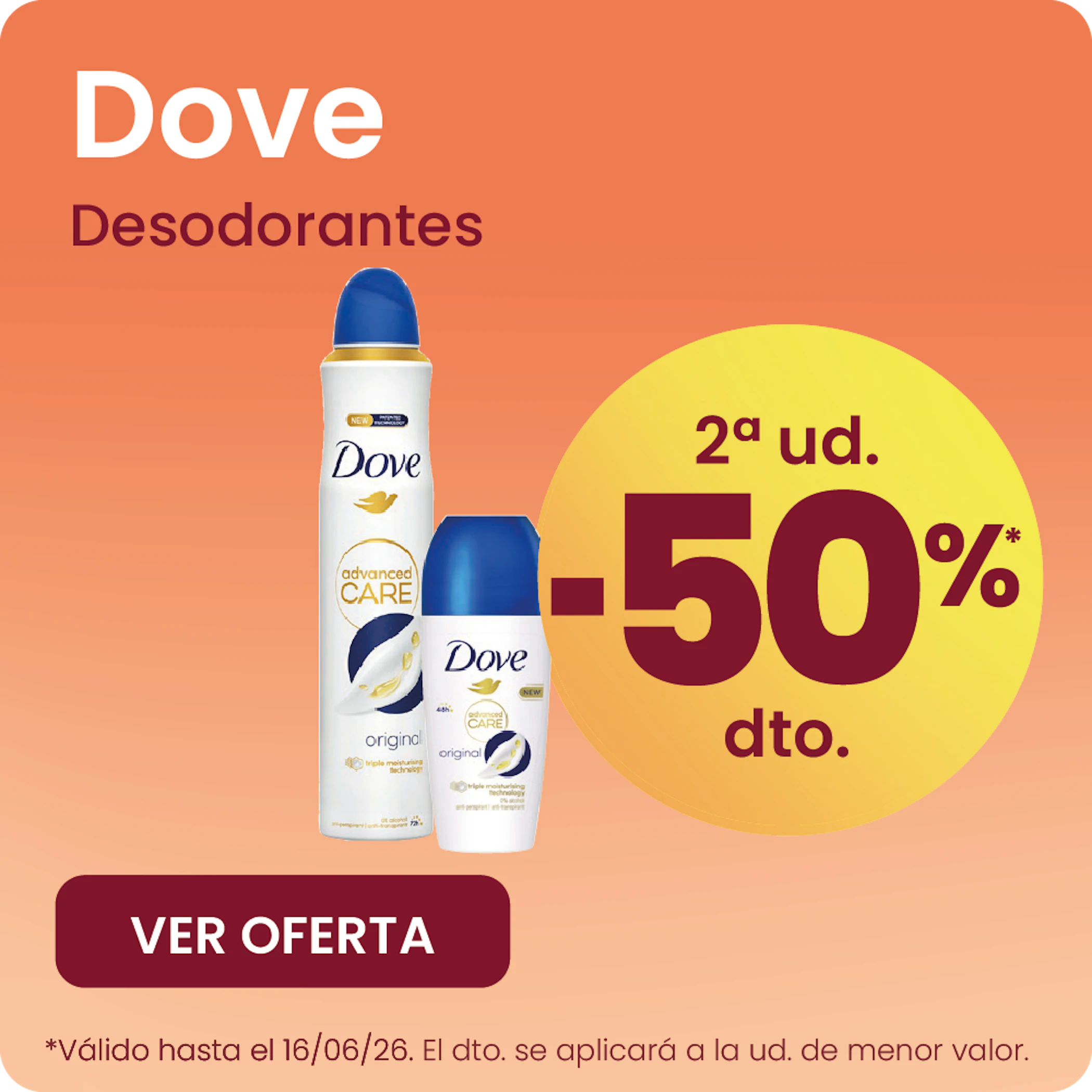 Dove Desodorantes Toda La Gama -50% la 2ª ud.