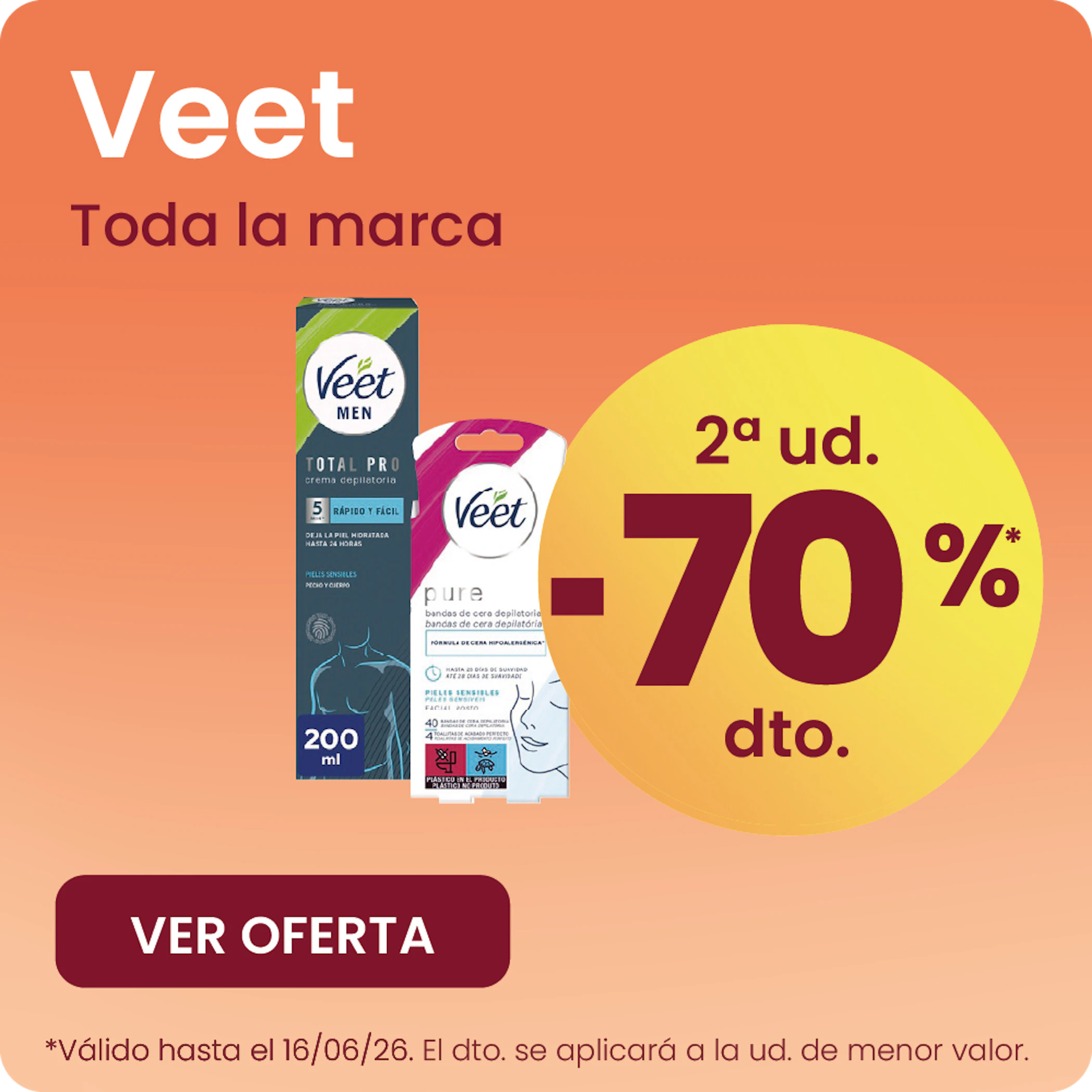 Veet Toda La Marca -70% la 2ª ud.